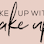 Wake Up With Make Up - Christchurch